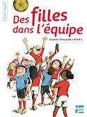 Des filles dans l'équipe [nouvelle édition]